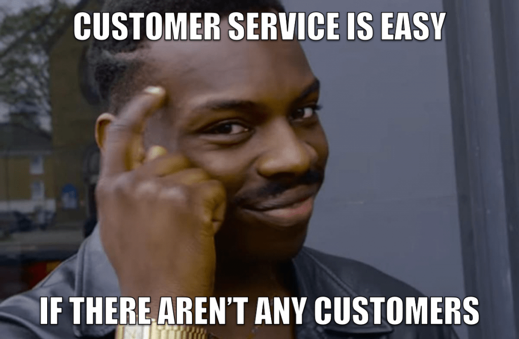 dissatisfied customer meme