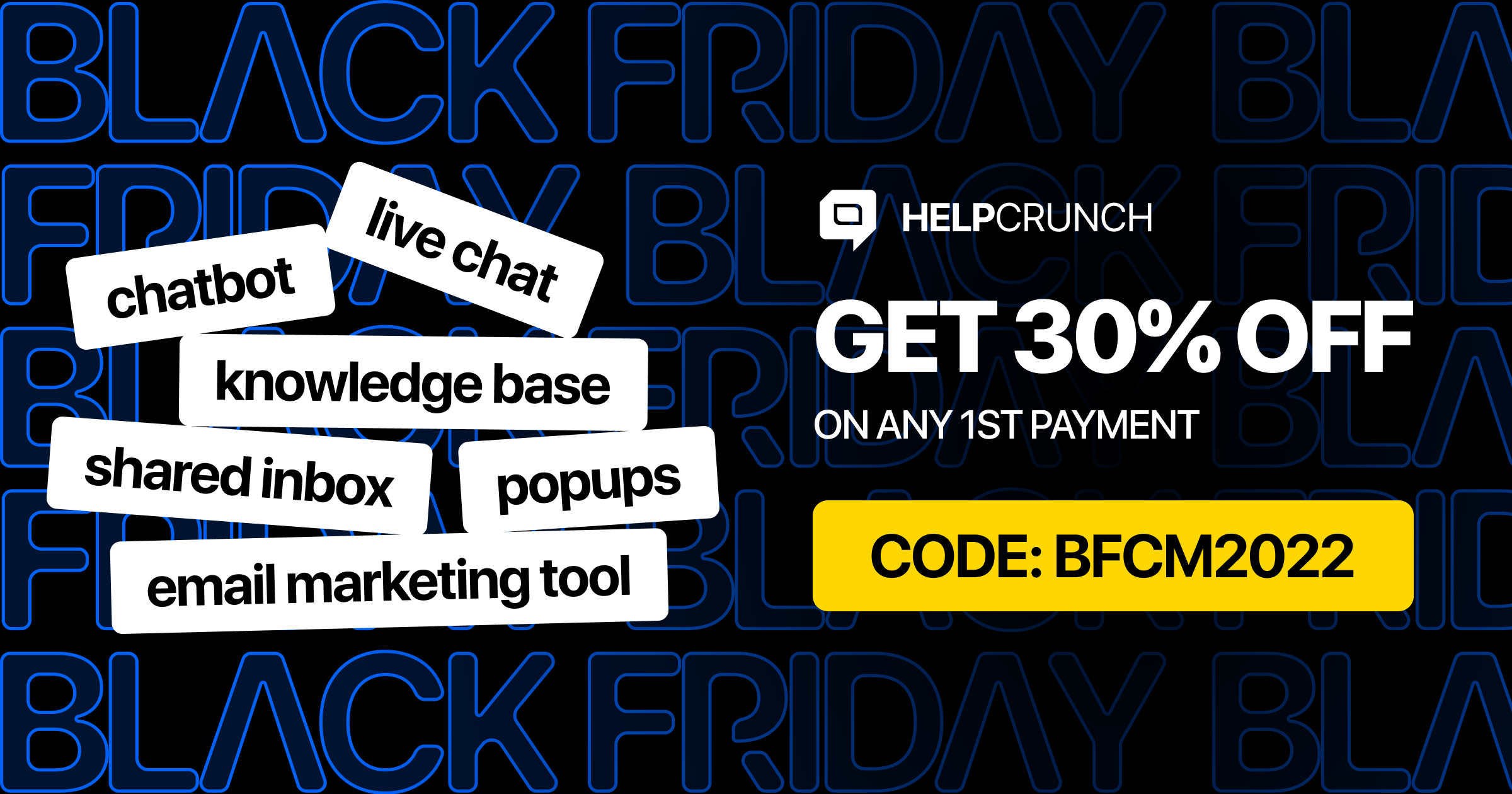 HelpCrunch Black Friday and Cybermonday deal