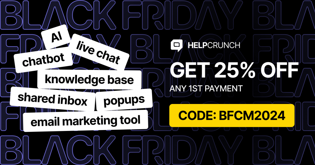 Black Friday Cyber Monday 2024 deal from HelpCrunch