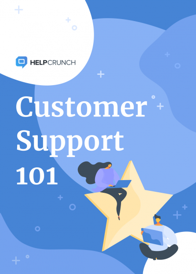 Customer Support 101: все о клиентской поддержке